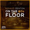 Renaud Genton - On the 90S Floor