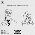 NotePad Collective、Ty Graves、Galaxy、H.2.O - These H03s (Explicit)
