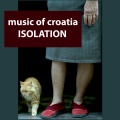 Music of croatia - isolation (Explicit)