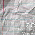 TAE - Where They Was At (Explicit)