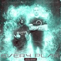 BlueHunnidss、Charlie - Every Play (feat. Charlie)(Explicit)