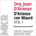 D'Arienzo con Mauré, Vol. 1