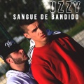 Uzzy - Sangue de Bandido