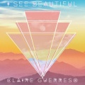 Claire Guerreso - I See Beautiful