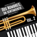 Dos Nombres, un Sentimiento, Vol. 2