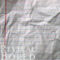 revival - Bored (Explicit)