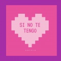 Gothia - Si No Te Tengo