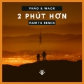 2 Phút Hơn (HawisRemix)