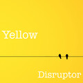 Disruptor - Yellow