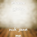 Nuk Jane Me