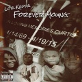 Lor Kappa - Forever Young (Explicit)