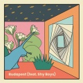 STRFKR、Shy Boys - Budapest (feat. Shy Boys)