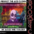 Pierrott The Acid Clown、Warminstrel、Dianasour Gridlock - Junkie Loser