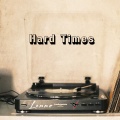 Hard Times (Explicit)