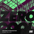 Realms Of Imagination - Escape Your Love