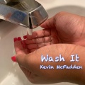 Kevin McFadden - Wash It