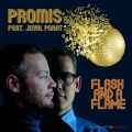 Promis、Juval Porat - Flash and a Flame (Radio Edit)