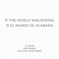 If The World Was Ending (Spanish Remix)