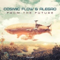 Alegro、Cosmic Flow - From the Future