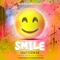 Skatterman、LaTocha Scott、Snug Brim - SMILE
