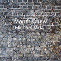 Michael Vida - Month Chew