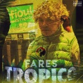 Fares - Tropico (Explicit)