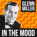 glenn miller orchestra - In The Mood