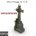 Dee Plugg、V.P - Sacrifices (Explicit)