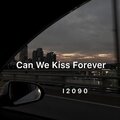I2090 - Can We Kiss Forever (Remix)