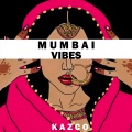KAZCO - Mumbai Vibes