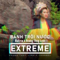 Hoàng Thùy Linh、Matrix - Bánh Trôi Nước (ExtremeVersion)