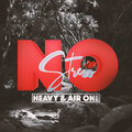 Air-One、Heavy - No Stress (Explicit)