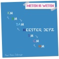 Meester Jepz、Pedro Delamigo - Meten is weten (feat. Pedro Delamigo)