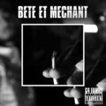 C4 Family - BETE ET MECHANT (Explicit)