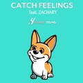 Catch Feelings (feat. ZACHARY)