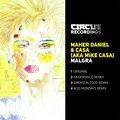 maher daniel、kaiserdisco、Casa (aka Mike Casa) - Malgra (Kaiserdisco Remix)