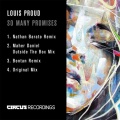 Louis Proud、nathan barato - So Many Promises (Nathan Barato Remix)