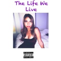 Zilla F. Baby、Vaughn - The Life We Live (Explicit)