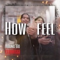 Young.g0 - How I Feel (Explicit)