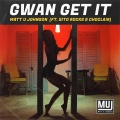 Sito Rocks、Choclair、Matt U Johnson - Gwan Get It