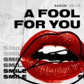 A Fool for You