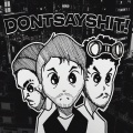 DONTSAYSHIT! (Explicit)