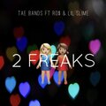 2 Freaks (Explicit)