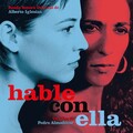 alberto iglesias - Hable con ella