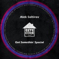 Alek Soltirov - Got Somethin' Special (Original Mix)