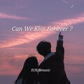 刘先森Music、苏泽 - Kina-Can We Kiss Forever ? (刘先森Music / 苏泽 remix)