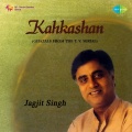 jagjit singh - Kisika Yun To Hua Kaun