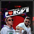 Magnito、Mavel - Forgive (Explicit)