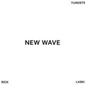 Yungstr、Laski、Rick - New Wave