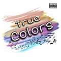 Sleep、bambino、Chokedog - True Colors (Explicit)